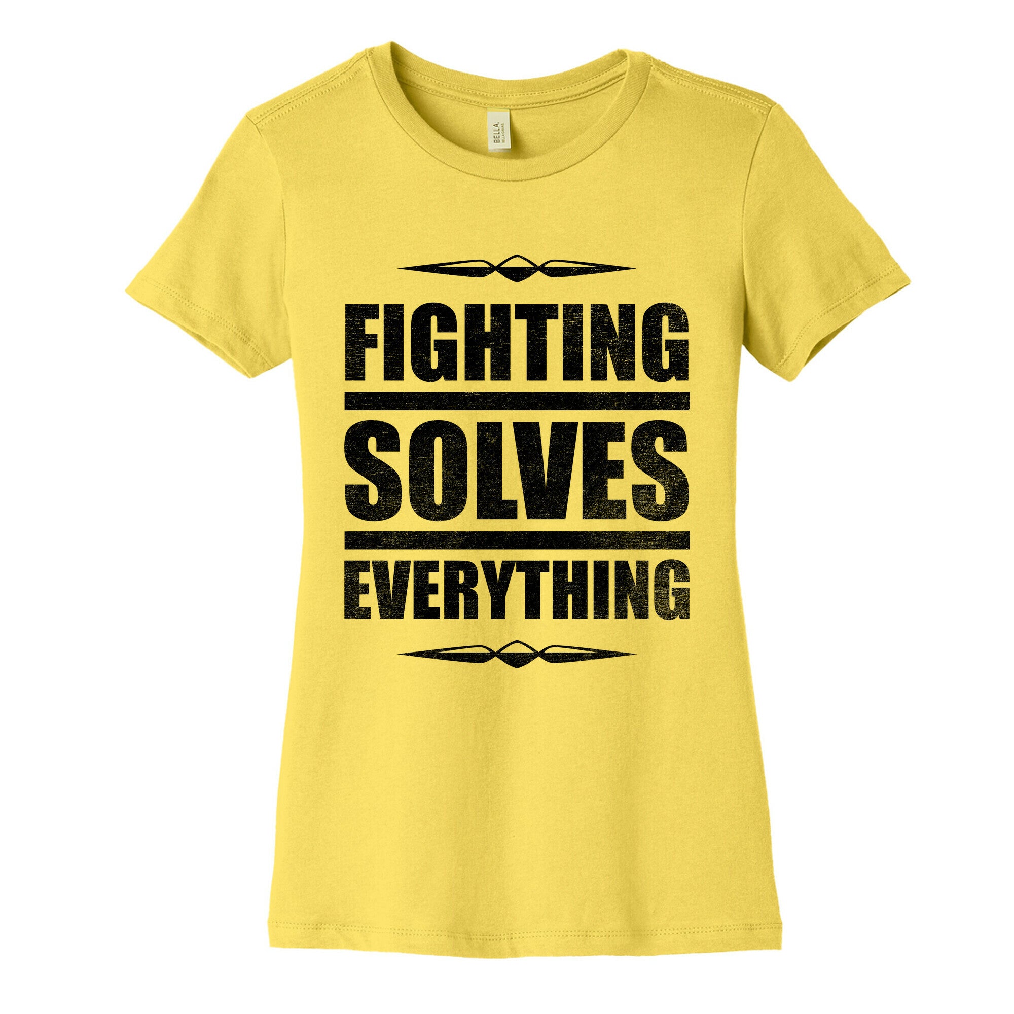 Fighting Solves Everything Women's Cotton Tee
